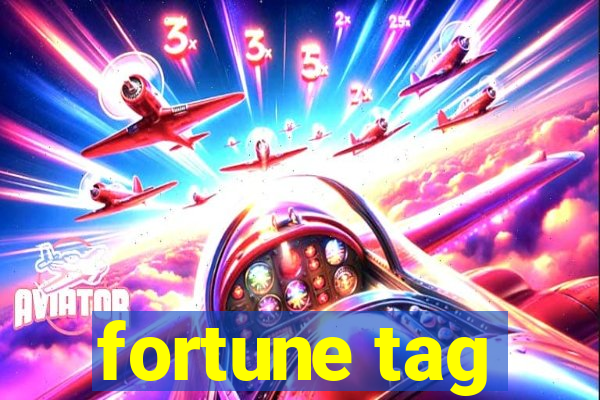 fortune tag